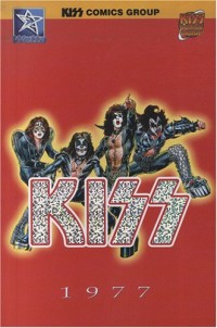 Kiss Kronicles, Tome 1 : Kiss 1977