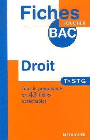 FICHES BAC DROIT TERMINALE STG (Ancienne Edition)