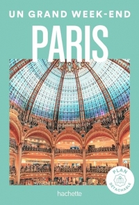 Paris Guide Un Grand Week-end