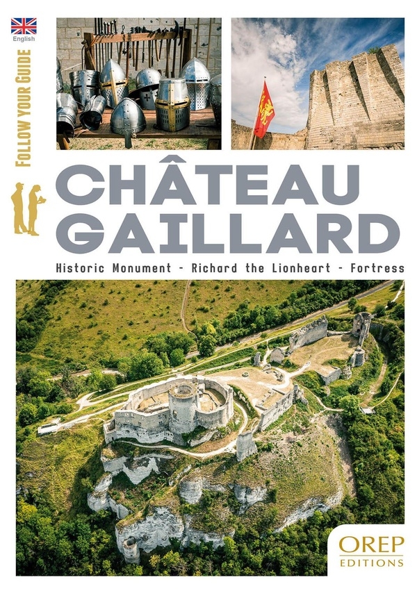 Château-Gaillard (GB): Suivez le guide!