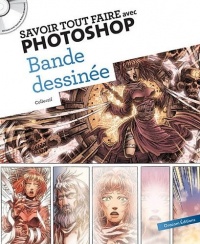 Savoir tout faire avec photoshop - Bande dessinée