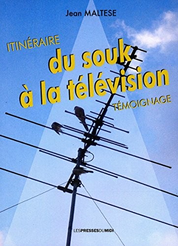 Itinéraire du souk à la télévision