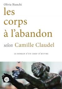Les corps à l'abandon selon Camille Claudel