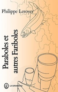 Paraboles et autres fariboles