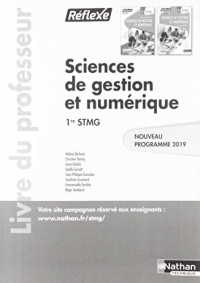Sciences de Gestion et Numérique - Première Stmg (Reflexe) Professeur Commun Pochette/Manuel - 2019