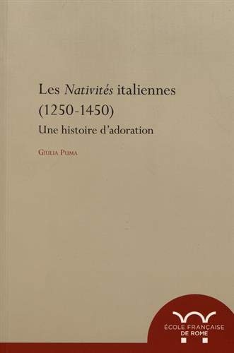 Les Nativités italiennes (1250-1450) : Une histoire d'adoration