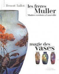 Les Freres Muller - Magie des Vases