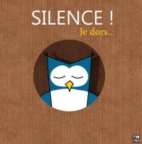 Silence ! Je dors