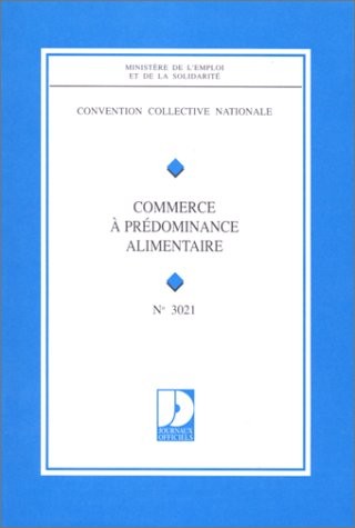 Convention collective nationale, Commerce à prédominance alimentaire