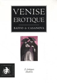 Venise érotique : Coffret 2 volumes : L'histoire de la nonne ; Poèmes luxurieux de la Venise du XVIIIe siècle