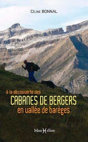 A la découverte des Cabanes de Bergers en vallée de Barèges