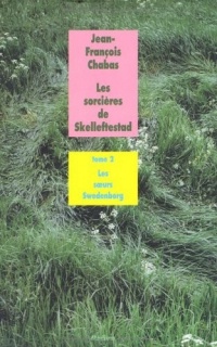 Les sorcières de Skelleftestad, Tome 2 : Les soeurs Swedenborg
