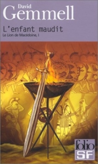 Le Lion de Macédoine, tome 1 : L'Enfant maudit