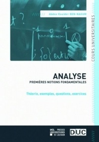 Analyse: Premières notions fondamentales - Théorie, exemples, question, exercises