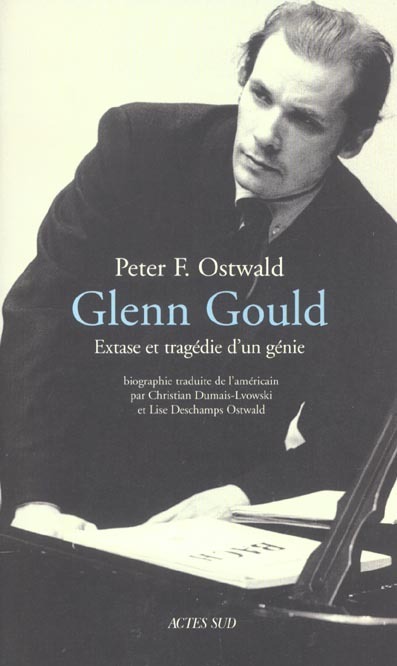Glenn Gould : Extase d'un génie