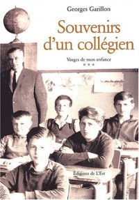 Vosges de mon enfance, Tome 3 : Souvenirs d'un collégien