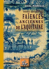 Faïences anciennes de l'Aquitaine