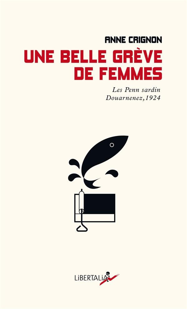 Une belle grève de femmes - Retour sur la lutte des « Penn S