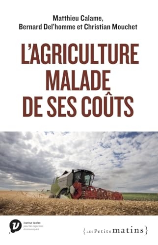 L'Agriculture malade de ses coûts