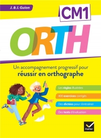 ORTH CM1 - Réussir en orthographe