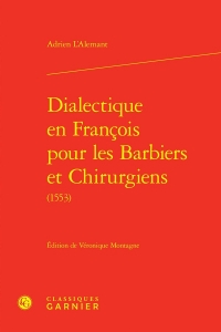 Dialectique en francois pour les barbiers et chirurgiens (1553)