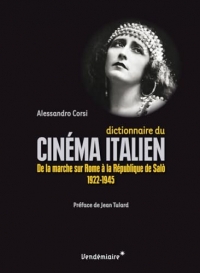 Dictionnaire du cinéma italien - De la Marche sur Rome à la