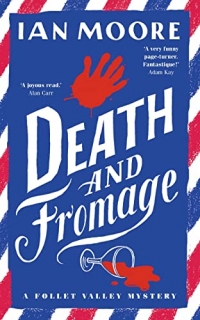 Death and Fromage: the most hilarious murder mystery since Richard Osman's The Thursday Murder Club