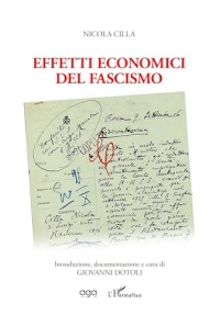 Nicola Cilla Effetti economici del fascismo