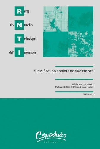 Revue des Nouvelles Technologies de l'Information - Classification : Points de Vue Croisés