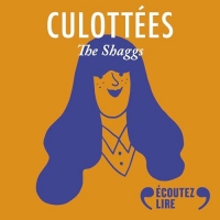 The Shaggs, rock stars: Culottées