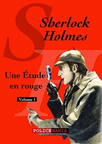 Une Étude en rouge: Sherlock Holmes, volume 1