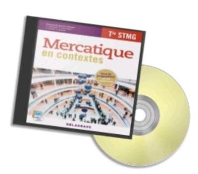Mercatique Tle STMG : Tout le programme en 20 contextes (1Cédérom)