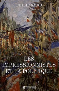 Les impressionistes et la politique : Art et démocratie au XIXe siècle