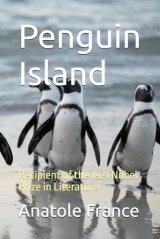 Penguin Island: Recipient of the 1921 Nobel Prize in Literature