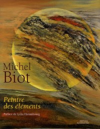 Michel Biot: Peintre des éléments