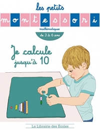 Les Petits Montessori :Je Calcule jusqu'a 10