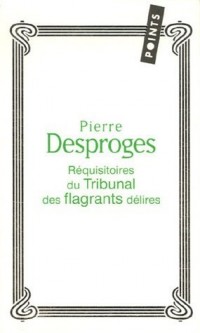 Les Réquisitoires du Tribunal des flagrants délires