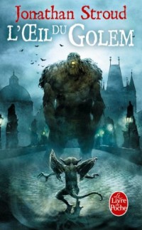 La trilogie de Bartiméus, Tome 2 : L'oeil du golem