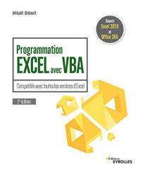 Programmation Excel avec VBA: Compatible avec toutes les versions d'Excel. Couvre Excel 2019 et Office 365