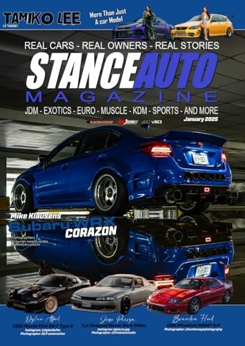 Stance Auto Magazine January 2025: Modified Show Cars From Around The World [9798300880897]