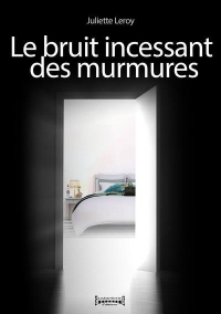 Le bruit incessant des murmures