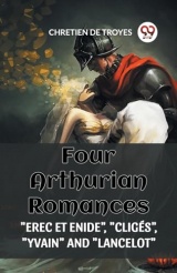 Four Arthurian Romances 