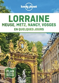 Lorraine En quelques jours - 1ed