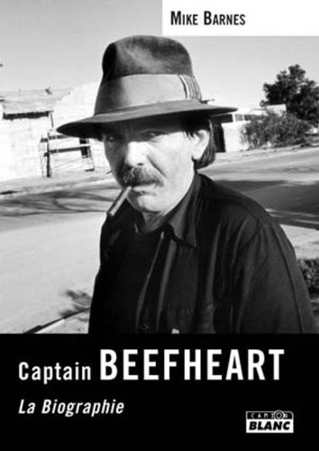CAPTAIN BEEFHEART La Biographie