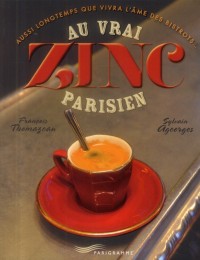 Au vrai zinc parisien 2013