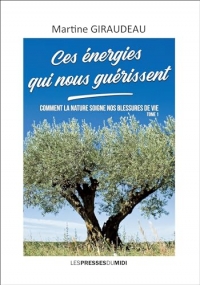 Ces énergies qui nous guérissent