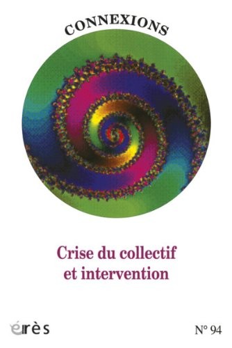 Connexions, N° 94 : Crise du collectif et d'intervention