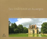 La route historique des châteaux d'Auvergne