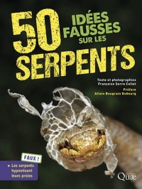 50 idées fausses sur les serpents