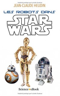 Les robots dans Star Wars